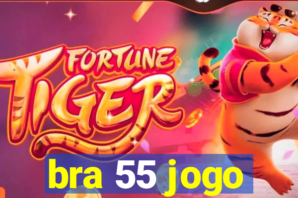 bra 55 jogo